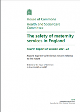 The safety of maternity services in England: Fourth Report of Session 2021–22: Report, together with formal minutes relating to the report